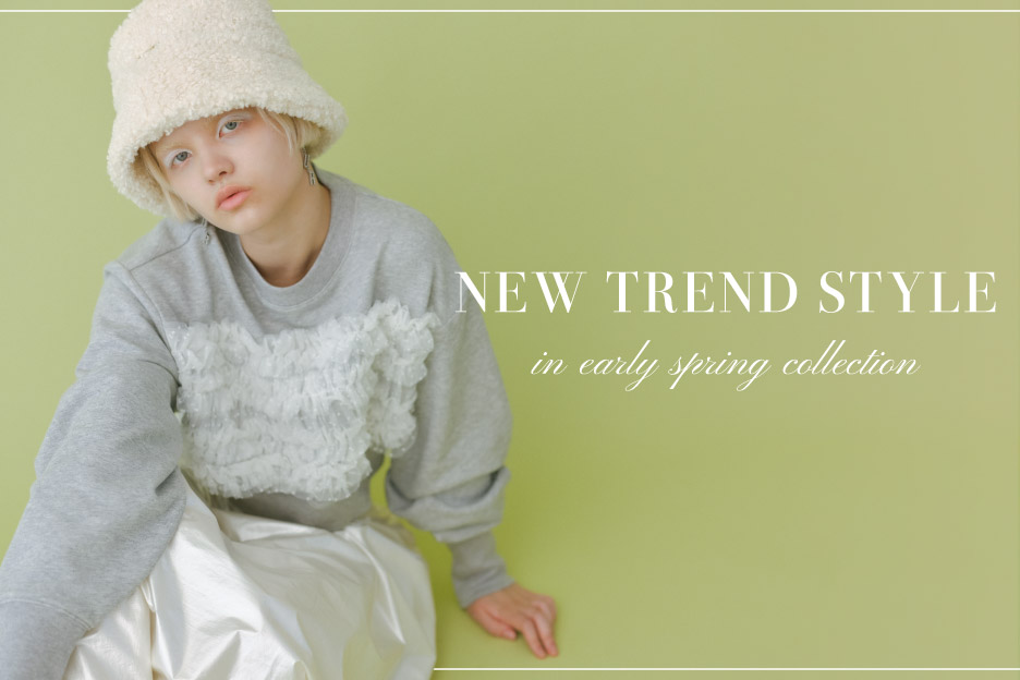NEW TREND STYLE in early spring collection