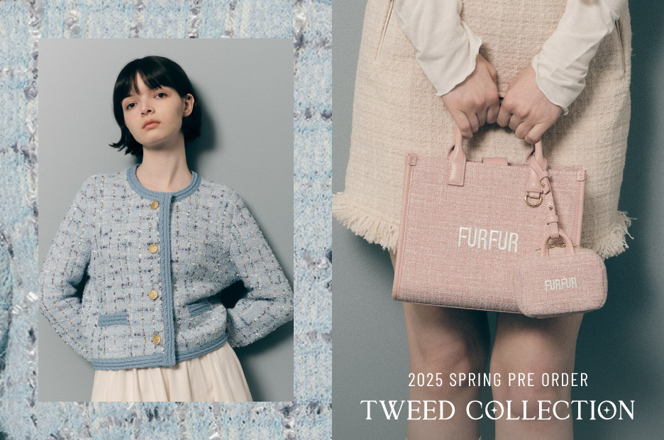 2025 SPRING PRE ORDER TWEED COLLECTION