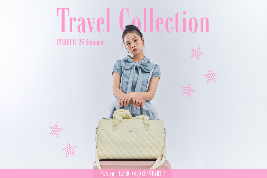 Travel Collection FURFUR ’26 Summer