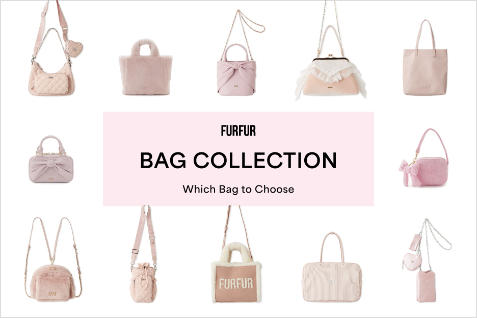 BAG COLLECTION Which Bag to Choose