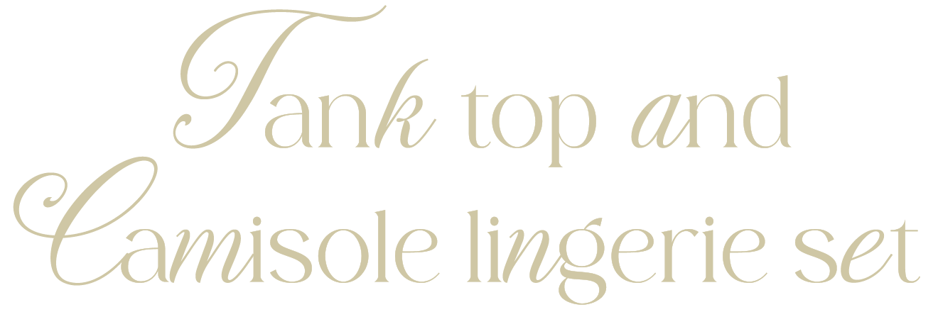 Tank top and Camisole lingerie set